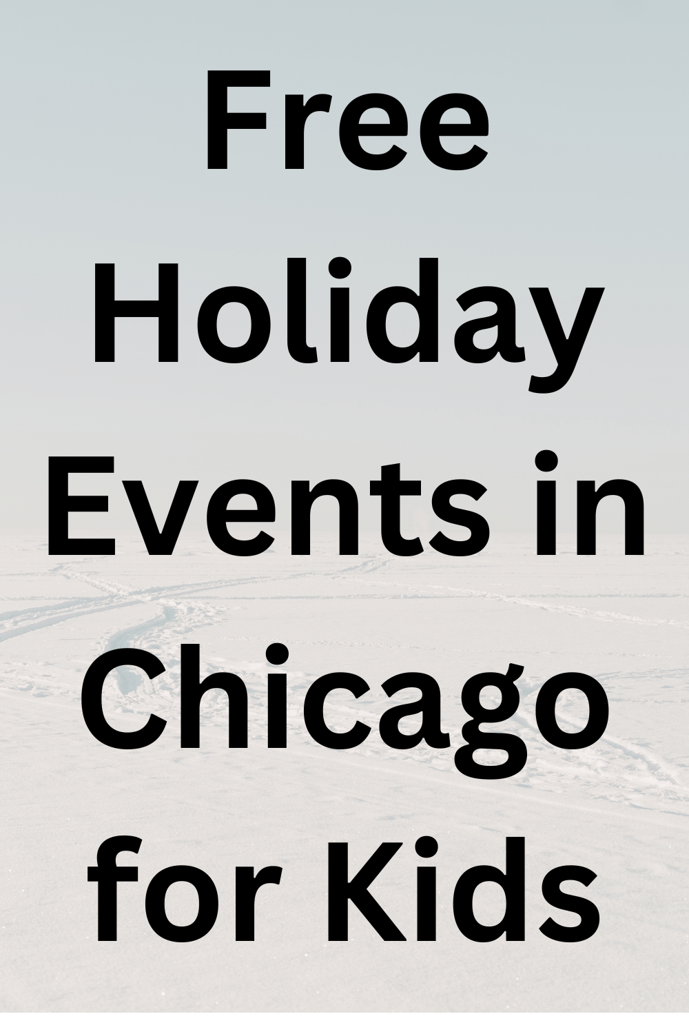 Free Holiday Events in Chicago for Kids