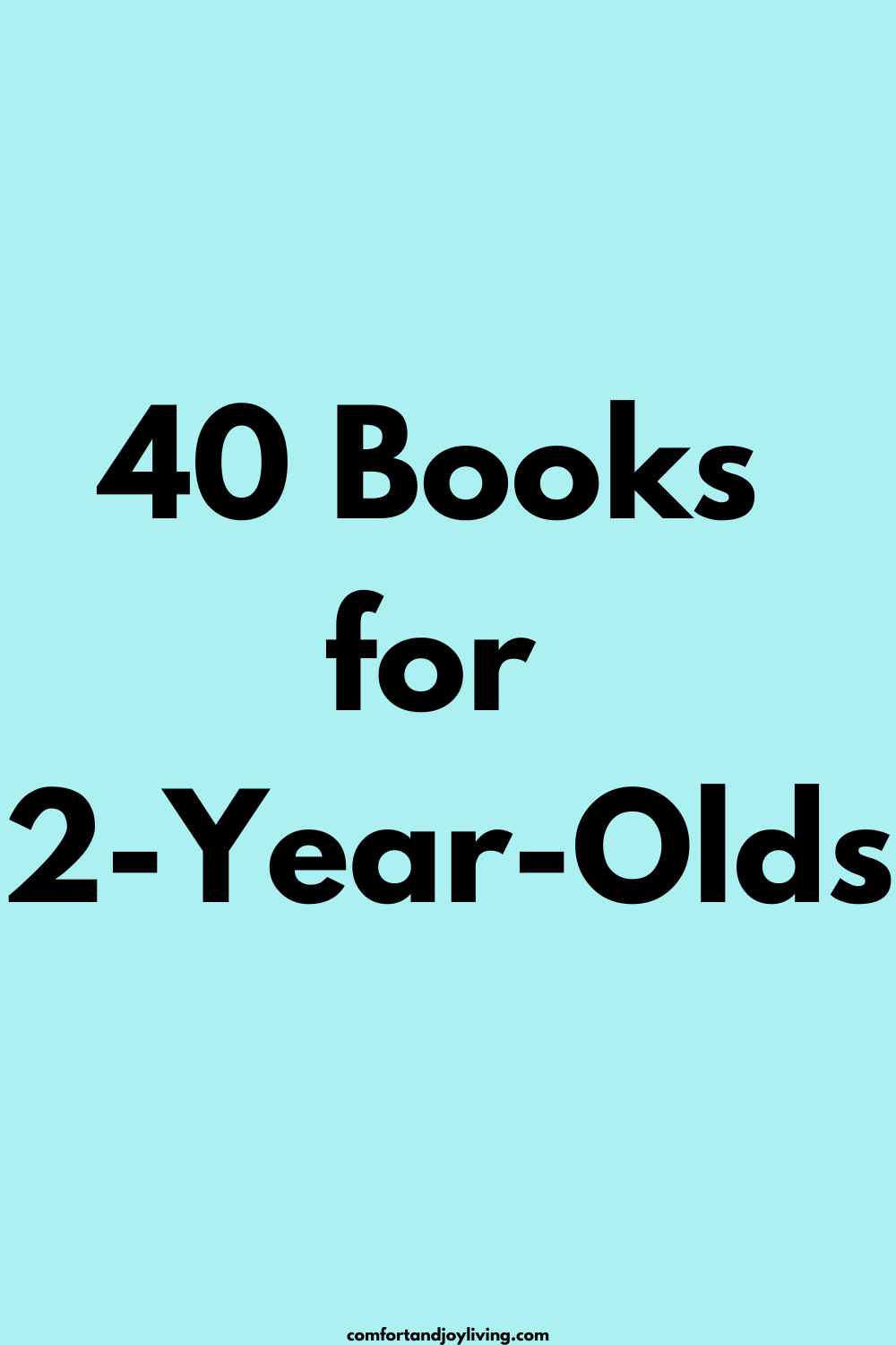 40 Books for 2-Year-Olds