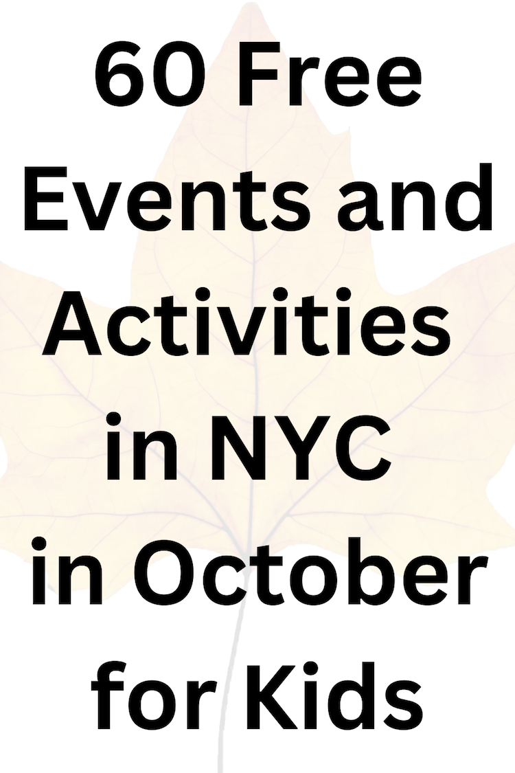 60 Free Events and Activities in NYC in October for Kids