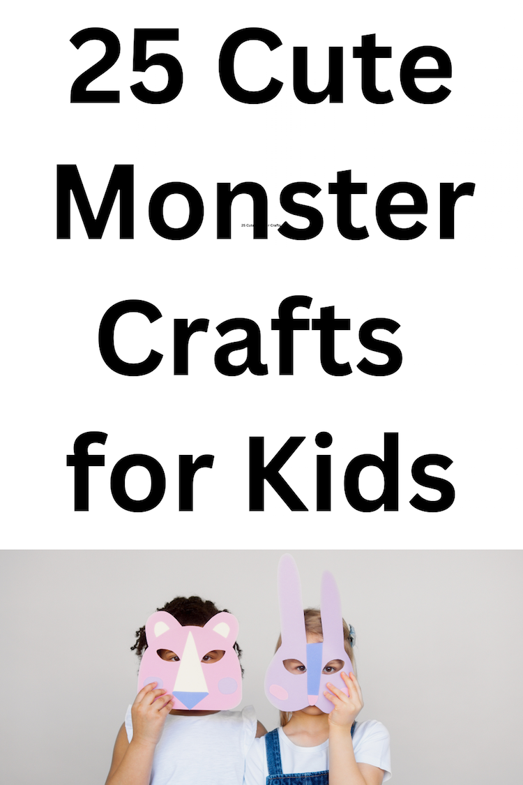 25 Cute Monster Crafts for Kids