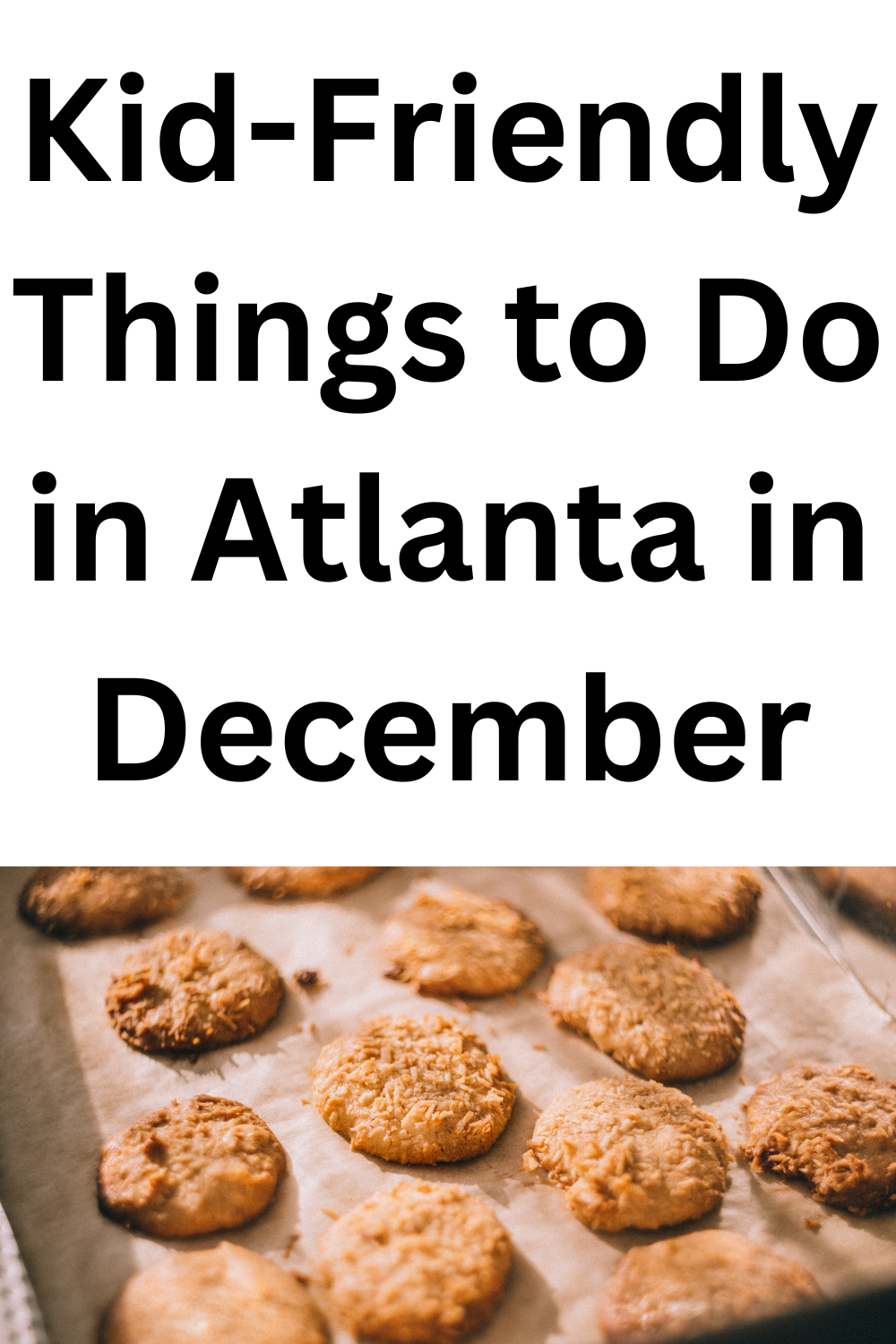 Kid-Friendly Things to Do in Atlanta in December