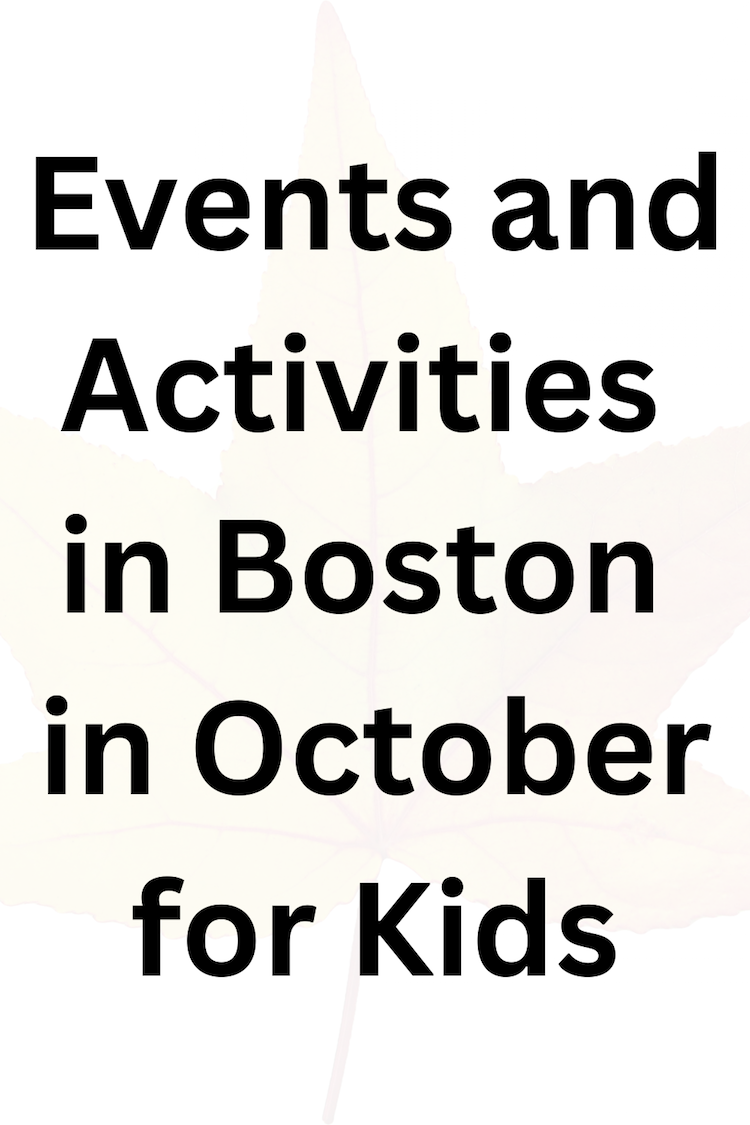 Events and Activities in Boston in October for Kids