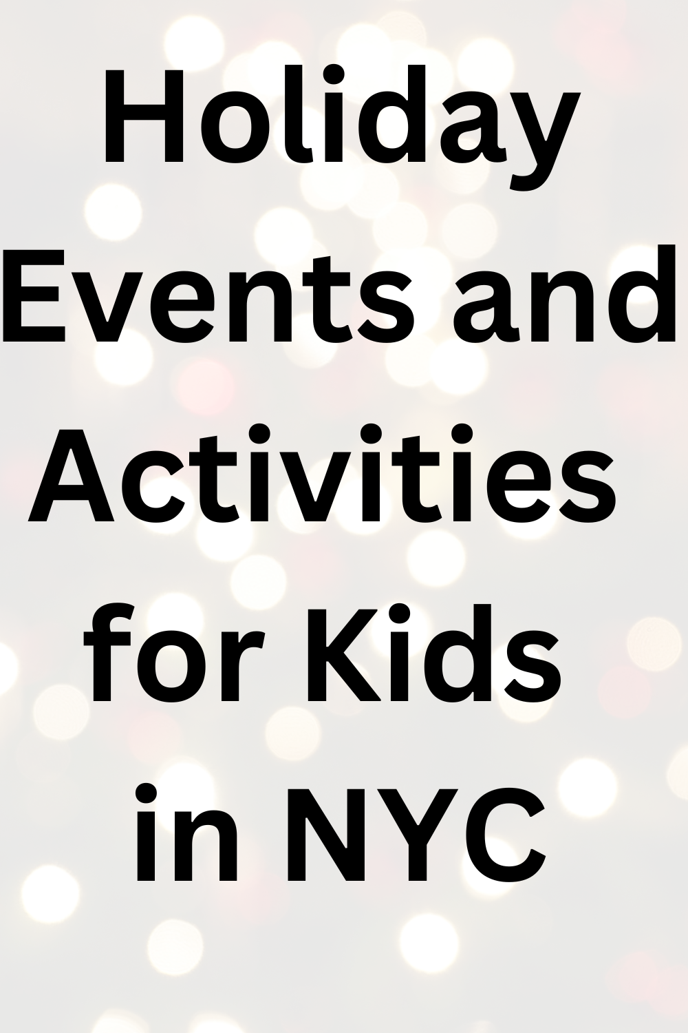 Holiday Activities in NYC for Kids